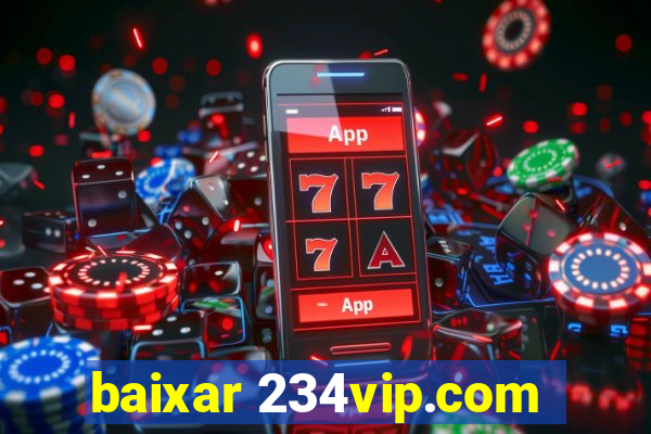 baixar 234vip.com